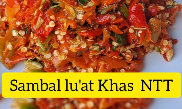 Uniknya Sambal Lu’at Khas NTT Beraroma Fermentasi Jeruk Nipis