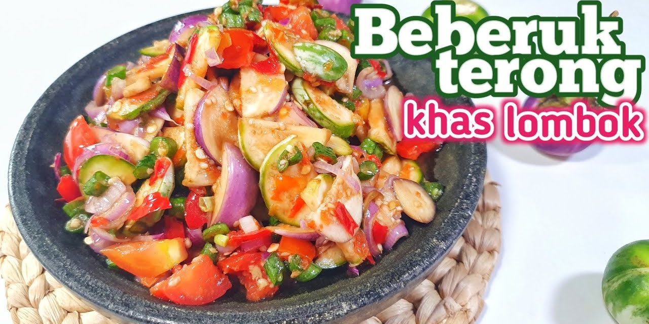 Khasnya Sambal Beberuk Terong Pendamping Ayam Taliwang